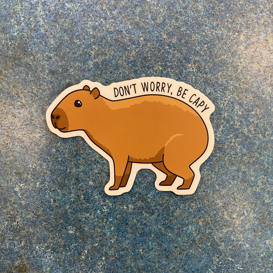 Dont Worry- Be Capy Sticker