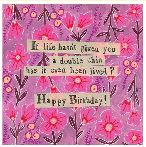 Happy Birthday Double Chin