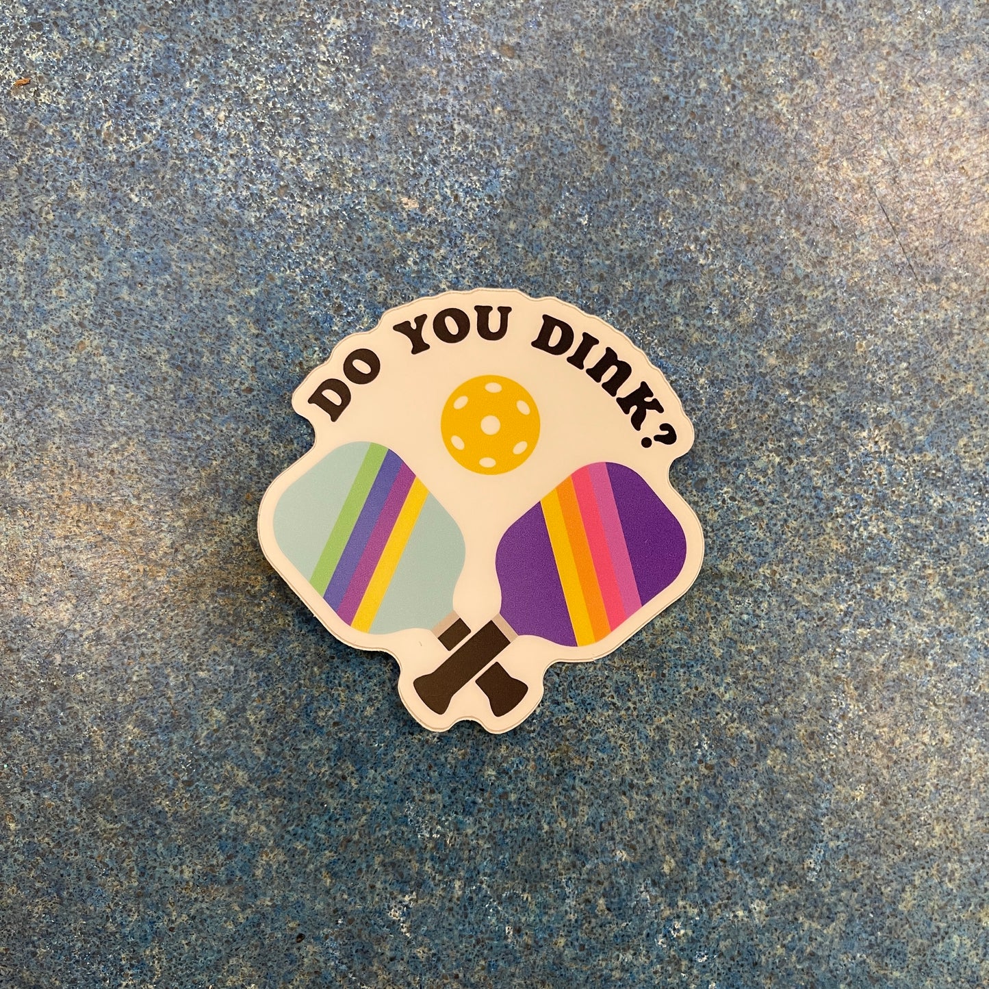 Do You Dink Pickleball Sticker