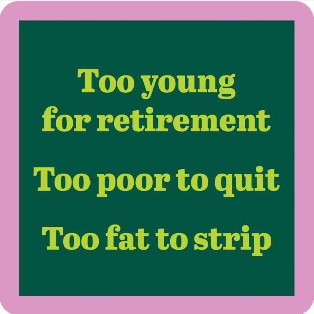 Fat To Strip Coaster