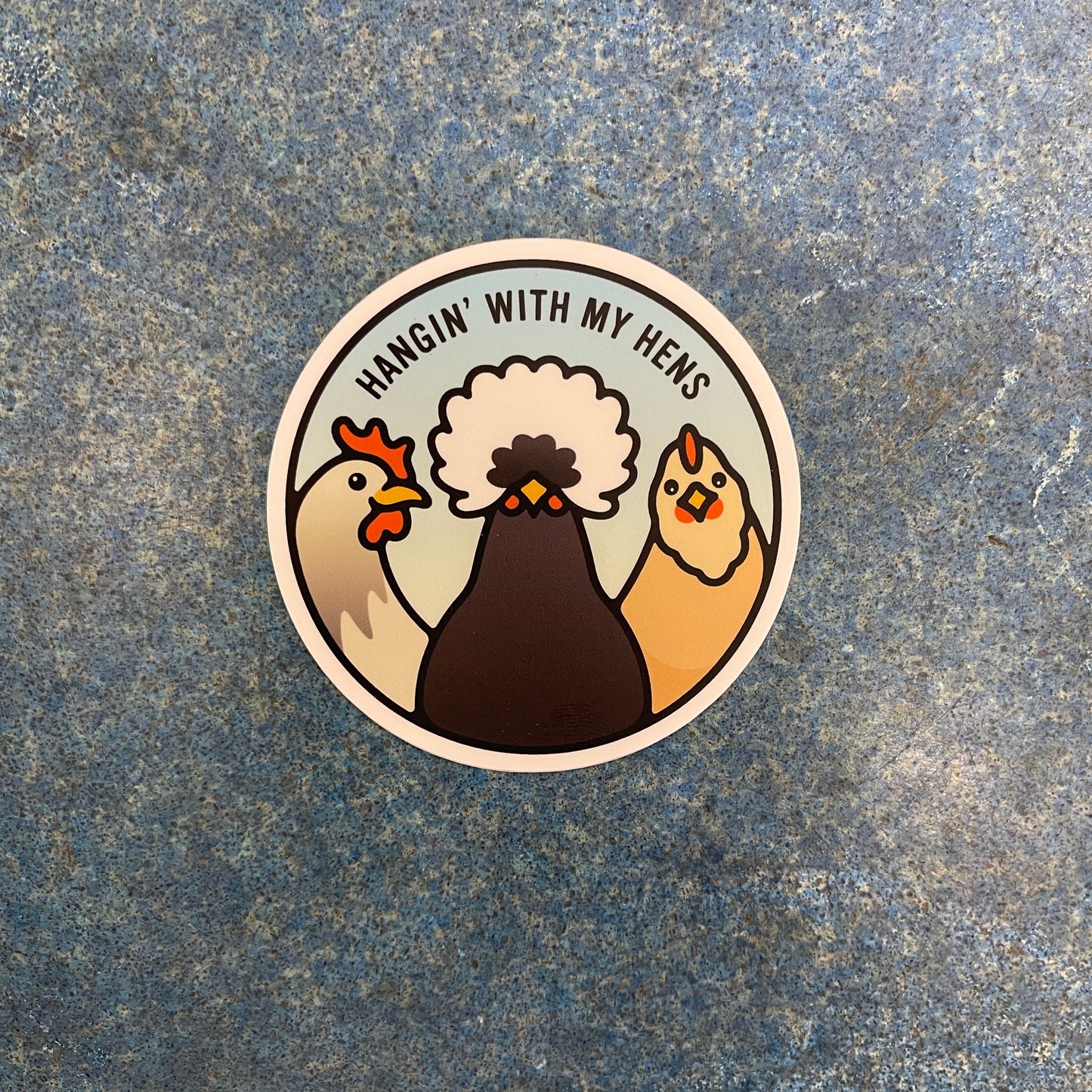 Hanging With the Hens Sticker