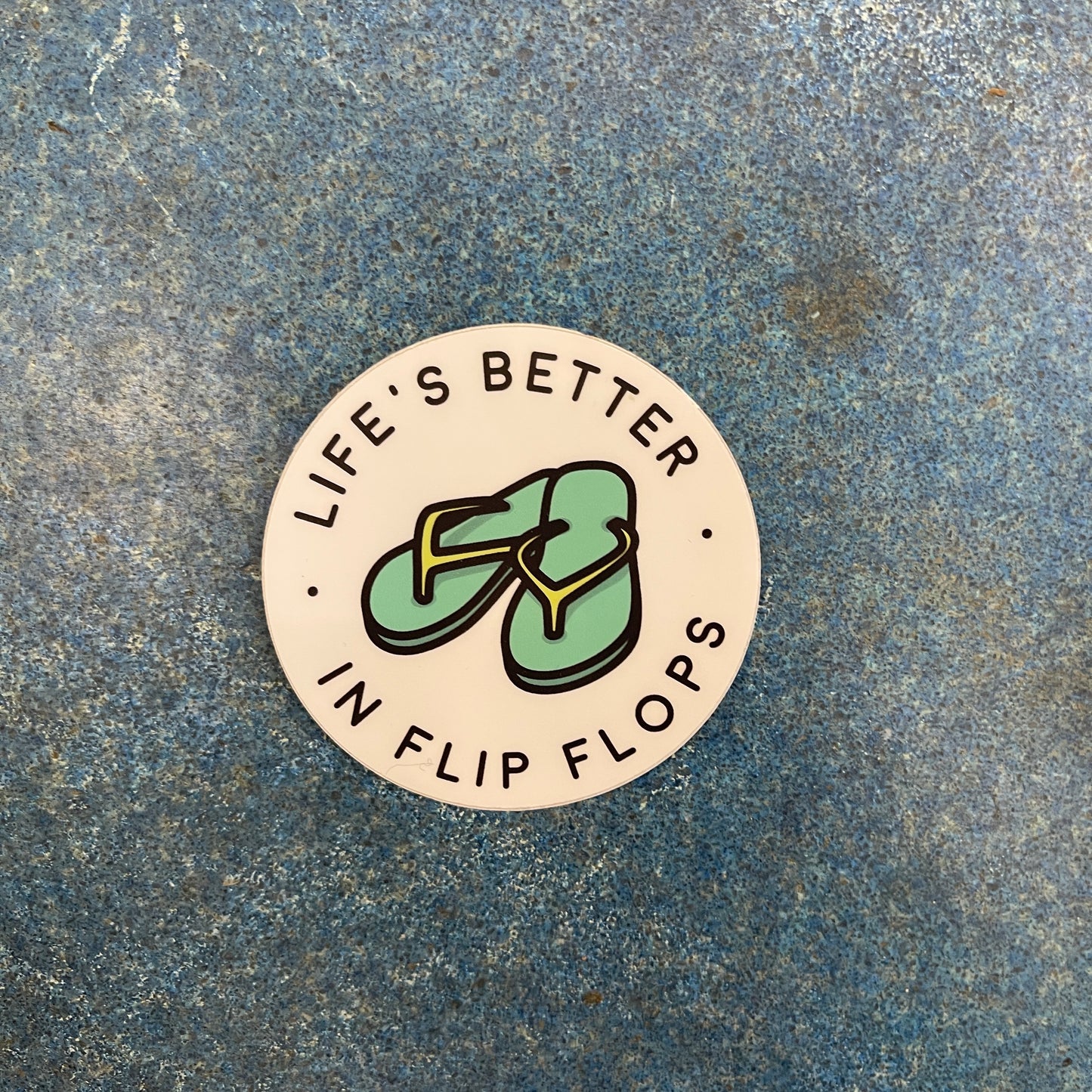 Life Is Better in Flip Flops Sticker