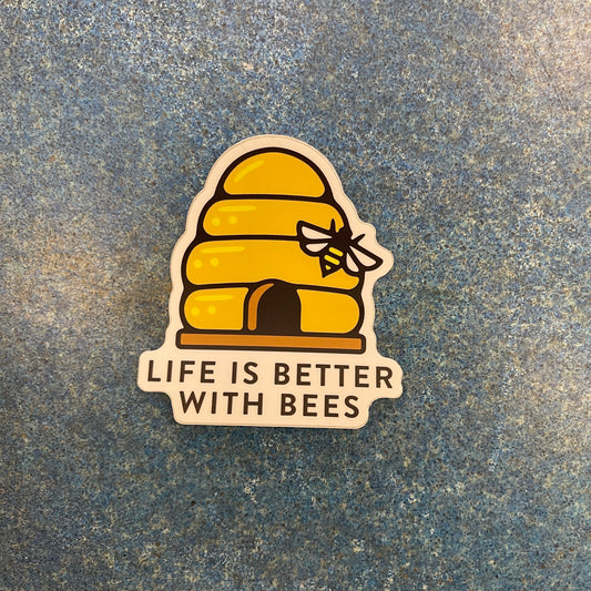 Life Is Better With Bees Sticker