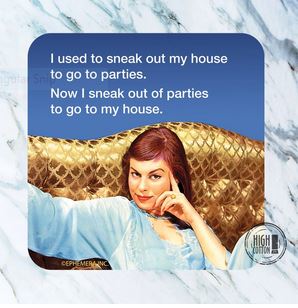 Neoprene Coaster- Sneak Out of Parties