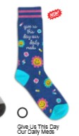 Give Us This Day Our Daily Meds Socks