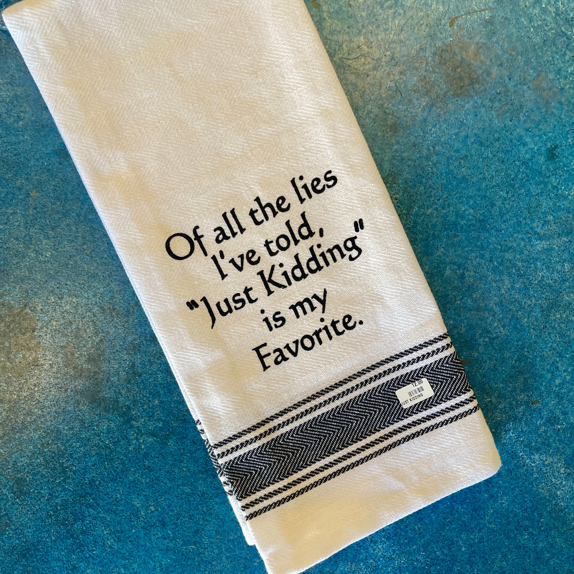 Just Kidding Dish Towel