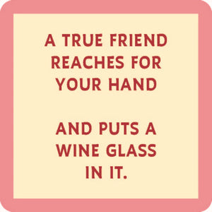 Put A Wine Glass in It Coaster
