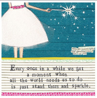 Stand There and Sparkle