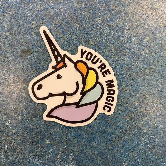 Unicorn- You're Magic Sticker